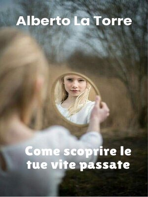 cover image of Come scoprire le tue vite passate